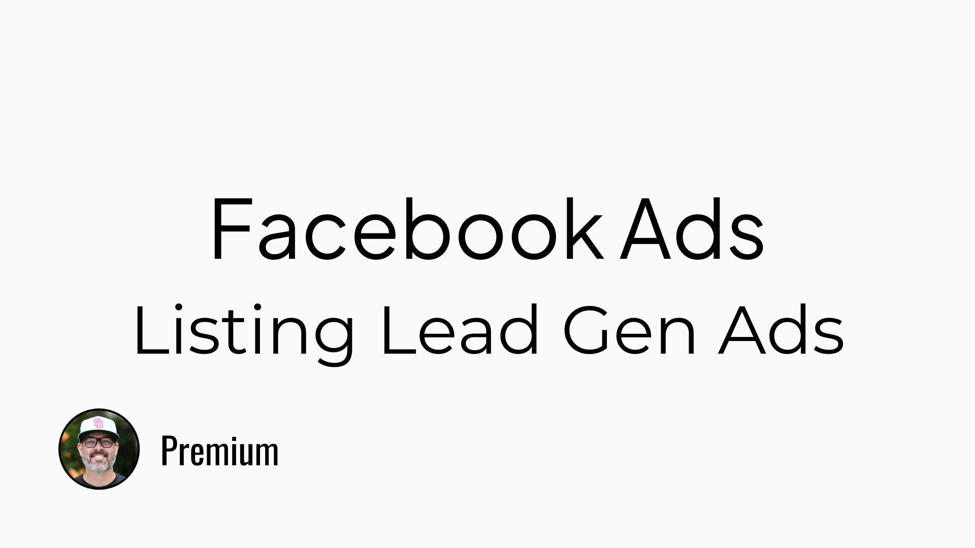 How to launch a Lead Generation Facebook Ad for your listing