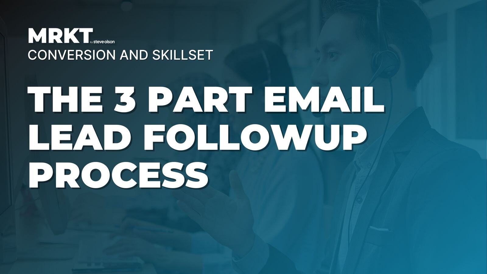 The 3 Part Email followup for leads