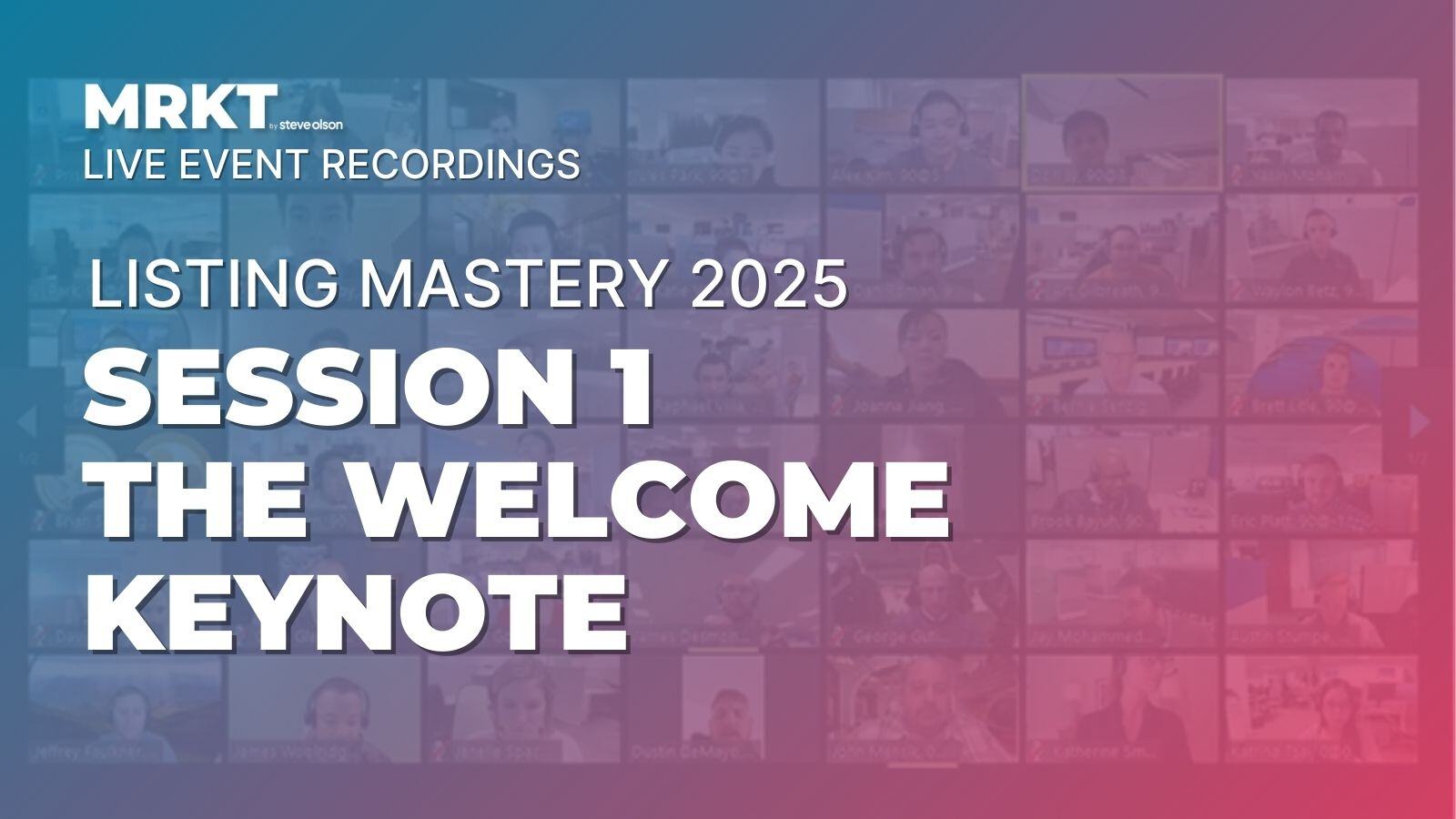 [Event Recording] Listing Mastery Live: Session 1 - The Welcome Keynote
